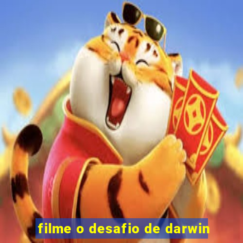 filme o desafio de darwin